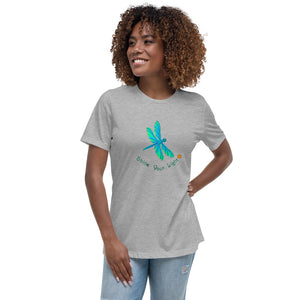 Shine Your Light Dragonfly Women's Relaxed T-Shirt